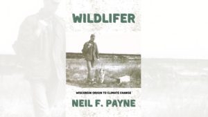 UW-Stevens Point emeritus professor tells his wildlife ecology journey in “Wildlifer”