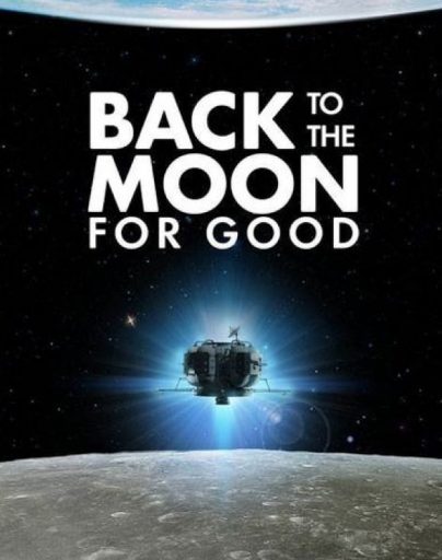 Back to the Moon for Good poster