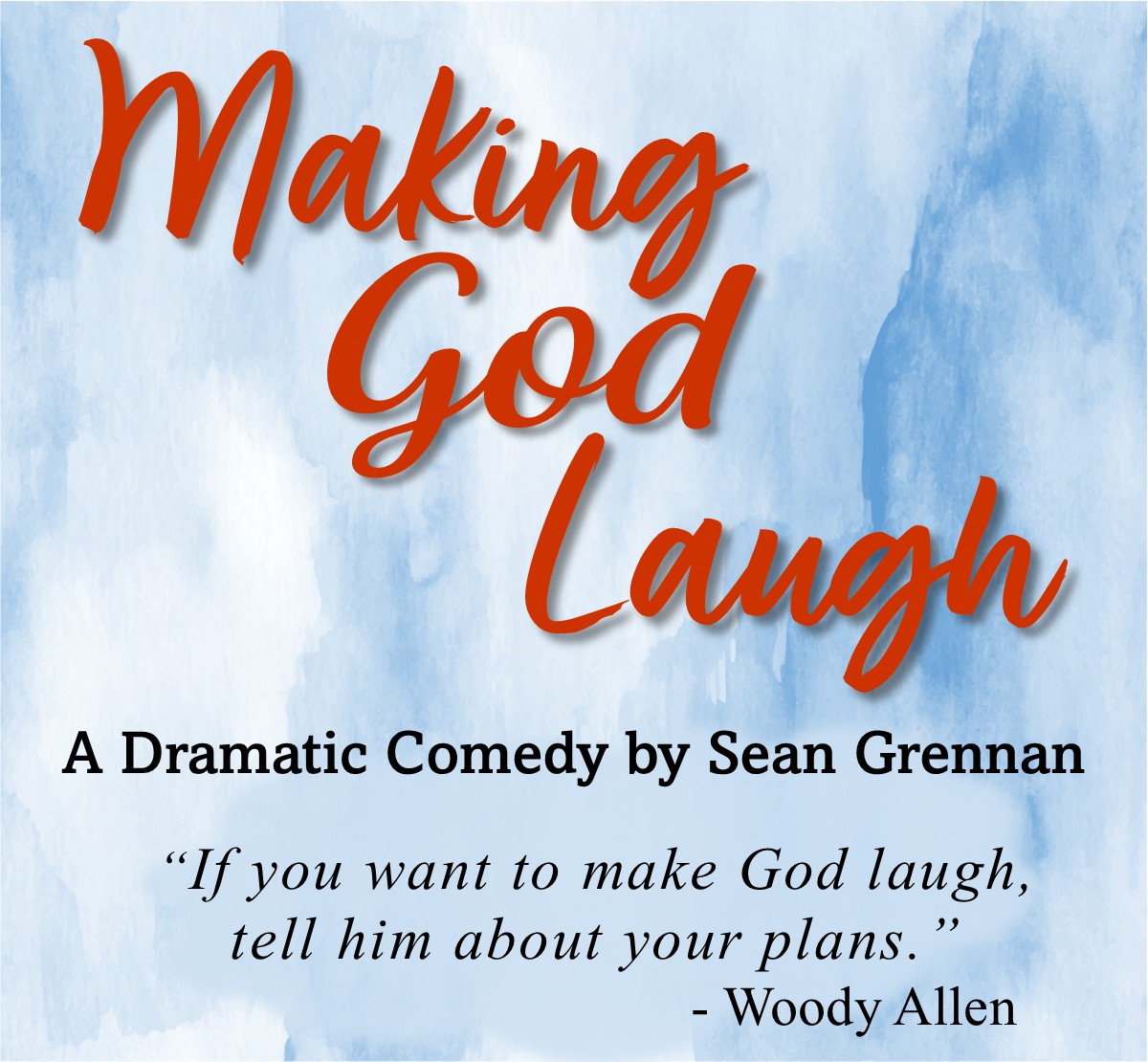 The Campus Community Players will perform “Making God Laugh” at UWSP at Marshfield April 13-16.
