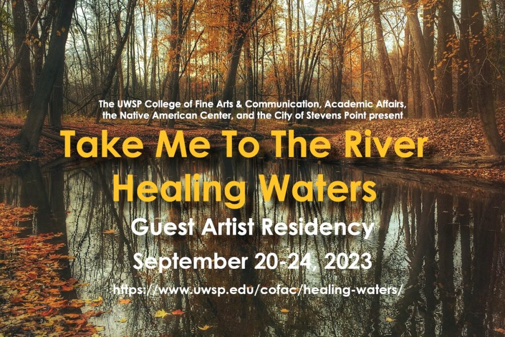 A series of art and music events will be held Sept. 20-24 as part of “Healing Waters,” a guest artist residency partnership between UW-Stevens Point and the City of Stevens Point.